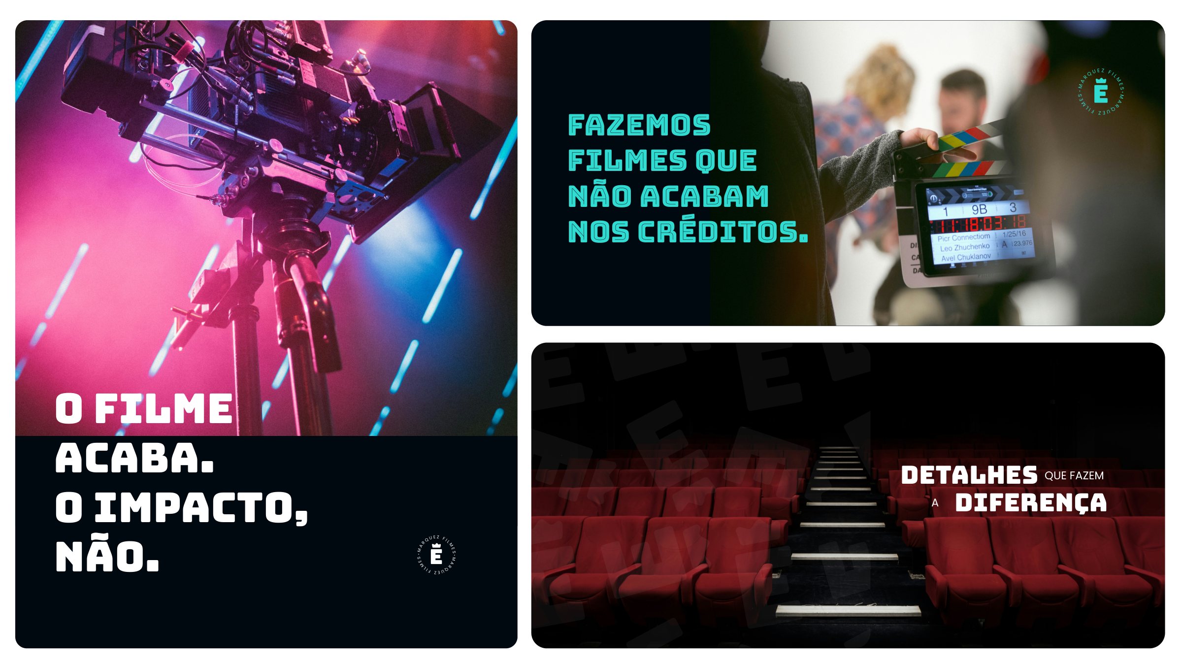 Campanhas institucionais — 'O filme acaba. O impacto, não.' e 'Fazemos filmes que não acabam nos créditos.'